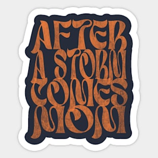 After a Storm ... (distressed) Sticker